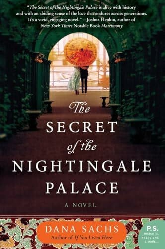 Sachs, Dana The Secret of the Nightingale Palace: A Novel: A Beautiful Historical Novel – Family's San Francisco Road Trip Through Love and Secrets