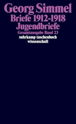 Rammstedt, Angela Gesamtausgabe Band 23 - Briefe 1912 - 1918 - Jugendbriefe (suhrkamp taschenbuch wissenschaft)