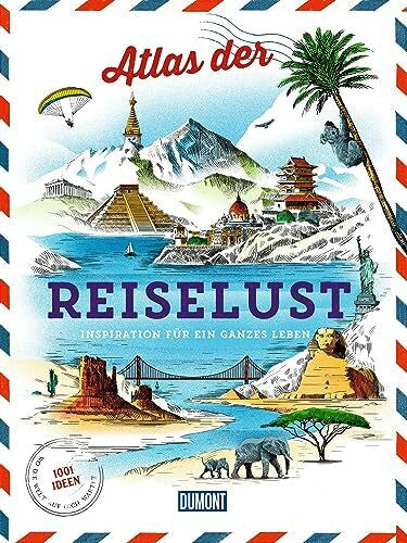 Gloaguen, Philippe DUMONT Bildband Atlas der Reiselust: Inspiration für ein ganzes Leben