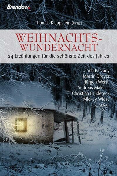 Thomas Klappstein (Hrsg.) Weihnachtswundernacht - 24 Erzählungen für die schönste Zeit des Jahres