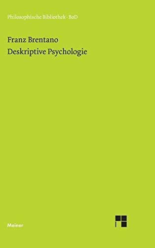 Baumgartner, Wilhelm Deskriptive Psychologie: Aus d. Nachlaß hrsg. u. eingel. v. Roderick M. Chisholm u. Wilhelm Baumgartner (Philosophische Bibliothek)