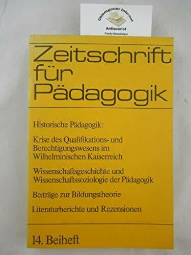 Herrmann, Ulrich Historische Pädagogik.: Studien zur Historischen Bildungsökonomie und zur Wissenschaftsgeschichte der Pädagogik. Beiträge zur Bildungstheorie und zur Analyse pädagogischer Klassiker.