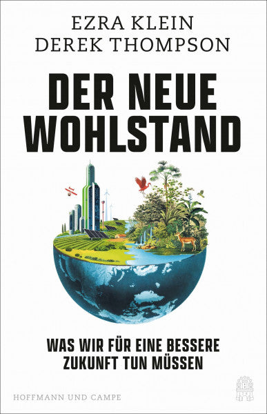 Harlaß, Katrin Der neue Wohlstand: Was wir für eine bessere Zukunft tun müssen | Der Nr. 1 New York Times Bestseller | »Pflichtlektüre!« (Obama) | »Ziemlich brillant.« (Andrian Kreye)