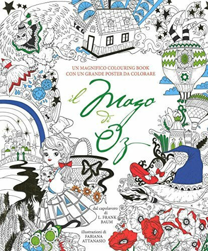 Attanasio, Fabiana Il mago di Oz. Colouring book da L. Frank Baum. Con poster (White Star Kids)