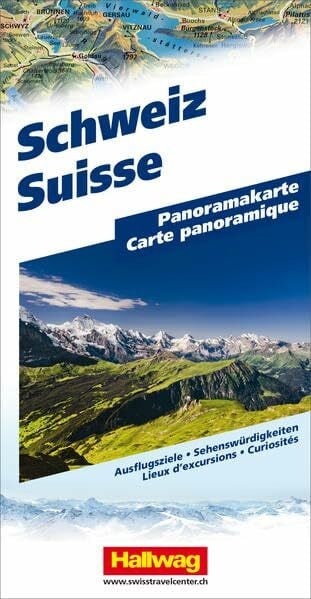Hallwag Kümmerly+Frey AG Schweiz Panoramakarte: Ausflugsziele, Sehenswürdigkeiten (Hallwag Panoramakarten)