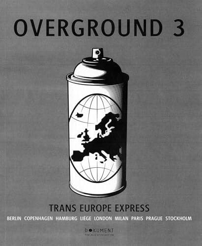 Sjostrand, Torkel Overground 3: Trans Europe Express