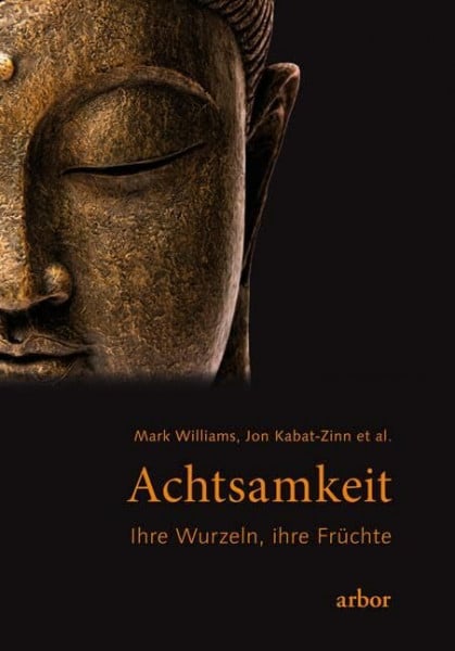 Kauschke, Mike Achtsamkeit - Ihre Wurzeln, ihre Früchte