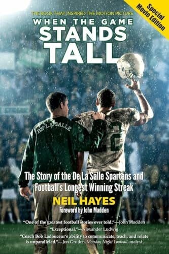 Madden, John When the Game Stands Tall, Special Movie Edition: The Story of the De La Salle Spartans and Football's Longest Winning Streak