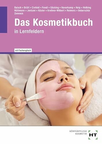 Zenneck, Hans-Udo eBook inside: Buch und eBook Das Kosmetikbuch: in Lernfeldern (Gesamtband)
