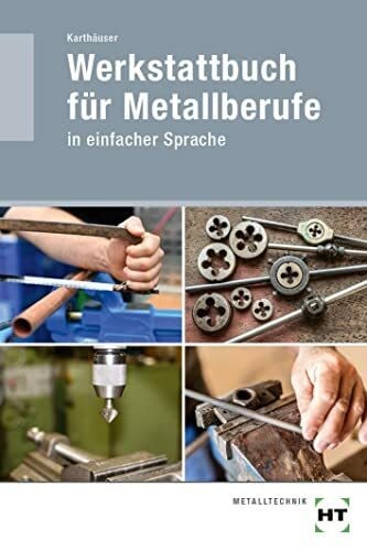 Karthäuser, Ulrich eBook inside: Buch und ebook: Werkstattbuch für Metallberufe: in einfacher Sprache