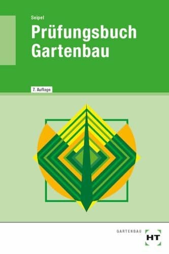 Seipel, Holger Prüfungsbuch Gartenbau