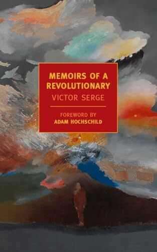 Hochschild, Adam Memoirs of a Revolutionary (New York Review Books Classics)