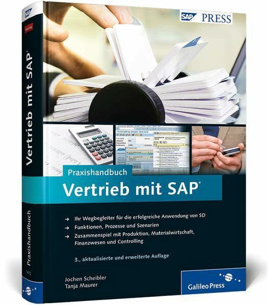 Maurer, Tanja Praxishandbuch Vertrieb mit SAP: Ihr Wegbegleiter für den effizienten Einsatz von SD (SAP PRESS)