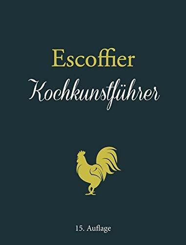 Escoffier, Auguste Escoffier: Kochkunstführer