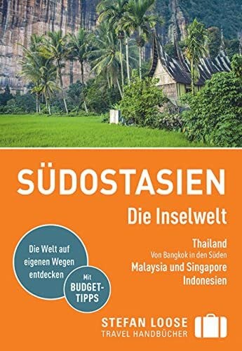 Markand, Mark Stefan Loose Reiseführer Südostasien, Die Inselwelt. Von Thailand bis Indonesien: mit Reiseatlas