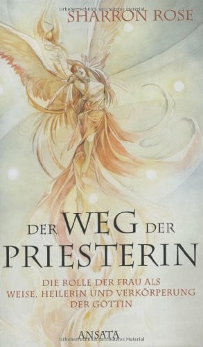 Kempff, Martina Der Weg der Priesterin: Die Rolle der Frau als Weise, Heilerin und Verkörperung der Göttin