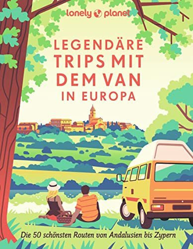 Tengs, Svenja LONELY PLANET Bildband Legendäre Trips mit dem Van in Europa: Die 50 schönsten Routen von Andalusien bis Zypern