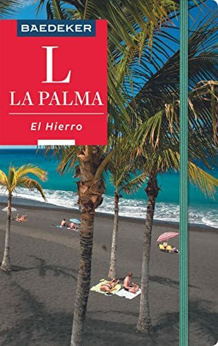 Goetz, Rolf Baedeker Reiseführer La Palma, El Hierro: mit praktischer Karte EASY ZIP