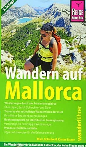 Schichor, Marc Wandern auf Mallorca: Das Handbuch für den optimalen Wanderurlaub. Mit Wanderkarte (Wanderführer)
