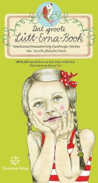 Lang, Birgit Dat groote Lütt-Erna-Book: Tweehunnerttweeuntwintig Hamborger Döntjes van 'ne echt plietsche Deern
