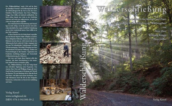 Knigge, Wolfgang Walderschließung: Ein Lehrbuch für Studium und Praxis unter besonderer Berücksichtigung des Waldwegebaus