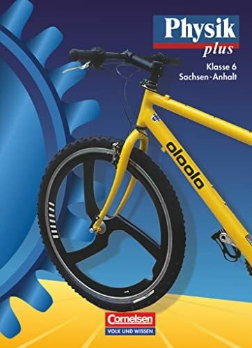 Zahradnik, Günter Physik plus, Ausgabe Förderstufe Sachsen-Anhalt, Lehrbuch, Klasse 6: Schulbuch (Physik plus, Gymnasium Sachsen-Anhalt - Bisherige Ausgabe, 6. Schuljahr)