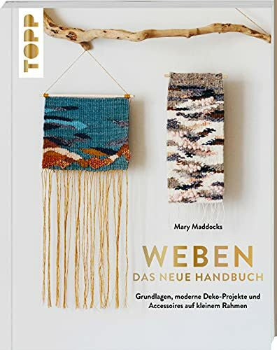 Maddocks, Mary Weben - Das neue Handbuch: Grundlagen, moderne Deko-Projekte und Accessoires auf kleinem Rahmen