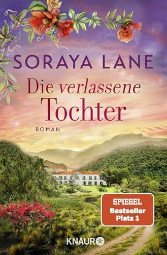 Zühlke, Sigrun Die verlassene Tochter: Roman (Die verlorenen Töchter, Band 6)