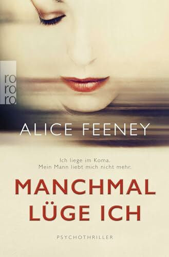 Witthuhn, Karen Manchmal lüge ich: Psychothriller