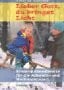 Lieber Gott, du bringst Licht. Kindergottesdienste für die Advents- und Weihnachtszeit