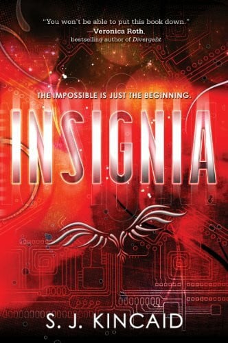 Kincaid, S. J. Insignia: A Thrilling Middle Grade Sci-Fi Story About an Unlikely Gamer Hero and Earth's Survival (Insignia, 1)