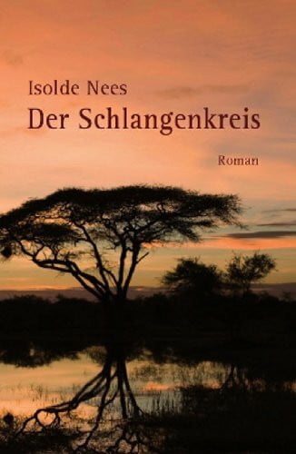 Isolde Nees Der Schlangenkreis