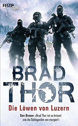 Brad Thor Die Löwen von Luzern: Thriller (Crime)