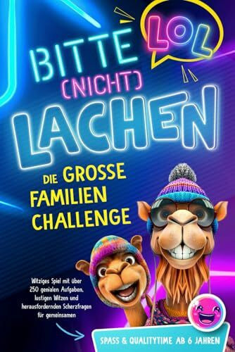 Grone, Miriam LOL - Bitte (nicht) lachen! Die große Familien Challenge: Witziges Spiel mit über 250 genialen Aufgaben, lustigen Witzen & herausfordernden ... Spaß und Qualitytime - ab 6 Jahren