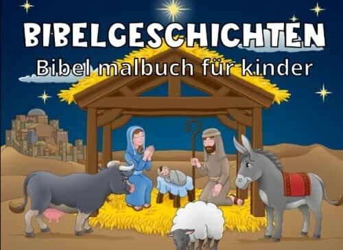 Editions, Biblique Bibelgeschichten: Bibel Malbuch Für Kinder, Mehr Als 200 Biblische Geschichten Zum Ausmalen, Altes Und Neues Testament.