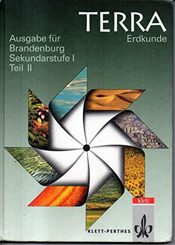 Brodengeier, Egbert TERRA Erdkunde für Brandenburg: Sekundarstufe I, Teil II