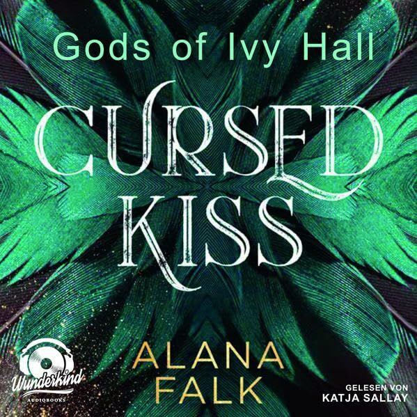 Alana, Falk Gods of Ivy Hall: Cursed Kiss: Lesung