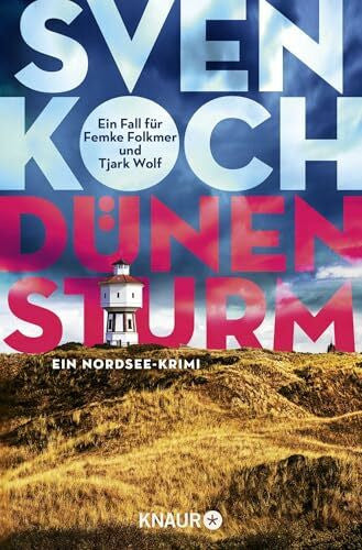 Koch, Sven Dünensturm: Ein Nordsee-Krimi | Die Buchvorlage zur RTL-Verfilmung 'Tödliche Geheimnisse' (Ein Fall für Femke Folkmer und Tjark Wolf, Band 7)
