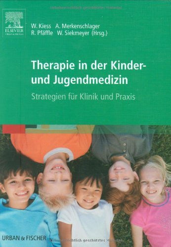 Pfäffle, Roland Therapie in der Kinder- und Jugendmedizin. Strategien für Klinik und Praxis
