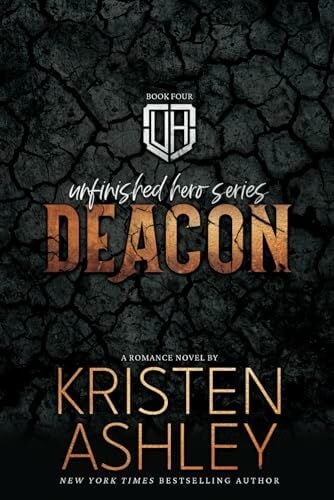 Ashley, Kristen Deacon (The Unfinished Hero Series, Band 4)