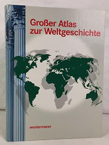 Collectif Grosser Atlas zur Weltgeschichte