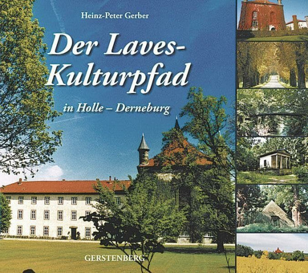 Heinz-Peter Gerber Der Laves-Kulturpfad in Holle-Derneburg