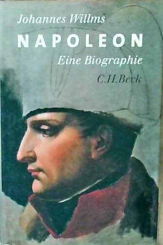 Willms, Johannes Napoleon: Eine Biographie