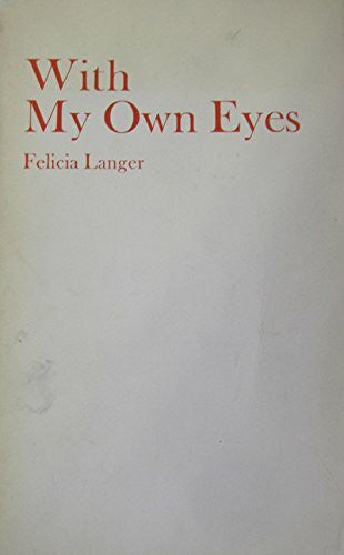 Langer, Felicia With My Own Eyes, 1967-73 (Pt. 1) (Israel and the Occupied Territories)