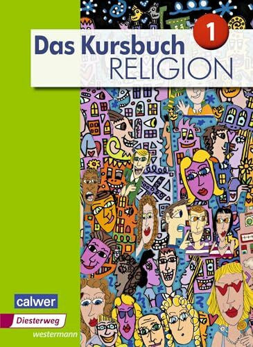 Rupp, Hartmut Das Kursbuch Religion - Ausgabe 2015: Schulbuch 1 (Klasse 5/6)