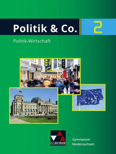 Thomschke, Maren Politik & Co. – Niedersachsen / Politik & Co. Niedersachsen 2: Politik-Wirtschaft für das Gymnasium / für die Jahrgangsstufen 9/10 (Politik & Co. – Niedersachsen: Politik-Wirtschaft für das Gymnasium)