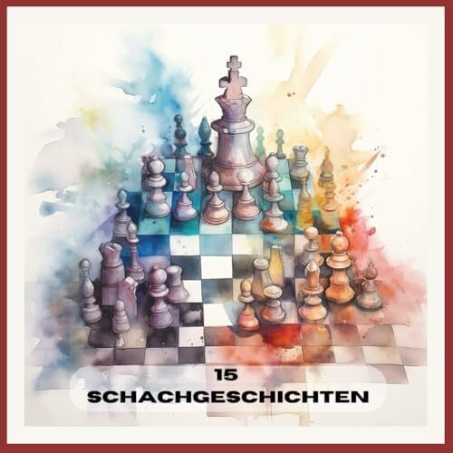 Ewald-Lesch, Kristin 15 Schachgeschichten