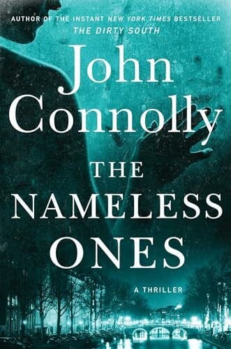 Connolly, John The Nameless Ones: A Thriller (Volume 19) (Charlie Parker)