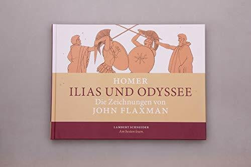 Grebe, Anja Ilias und Odyssee: Die Zeichnungen von John Flaxman