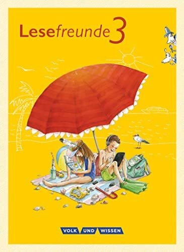 Ritter, Alexandra Lesefreunde - Lesen - Schreiben - Spielen - Östliche Bundesländer und Berlin - Neubearbeitung 2015 - 3. Schuljahr: Lesebuch mit Lernentwicklungsheft ... Berlin - Neubearbeitung 2015, 3. Schuljahr)